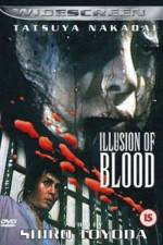 Watch Illusion of Blood Movie2k