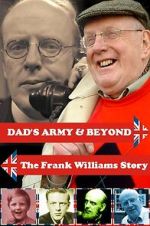Watch \'Dad\'s Army\' & Beyond: The Frank Williams Story Movie2k