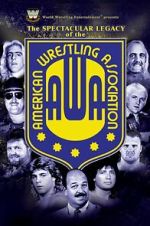 Watch The Spectacular Legacy of the AWA Movie2k