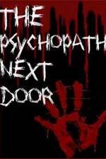 Watch The Psychopath Next Door Movie2k
