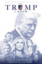 Watch The Trump I Know Movie2k