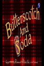 Watch Butterscotch and Soda Movie2k