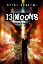 Watch 13 Moons Movie2k