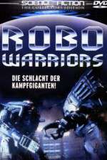 Watch Robo Warriors Movie2k