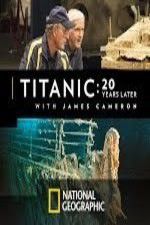 Watch Titanic: 20 Years Later with James Cameron Movie2k