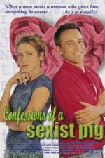 Watch Confessions of a Sexist Pig Movie2k