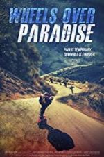 Watch Wheels Over Paradise Movie2k