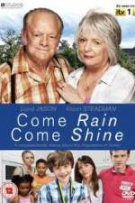 Watch Come Rain Come Shine Movie2k