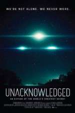 Watch Unacknowledged Movie2k