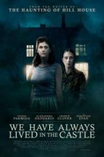 Watch We Have Always Lived in the Castle Movie2k