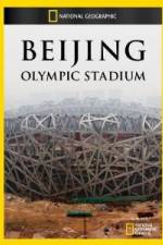 Watch National Geographic Beijing Olympic Stadium Movie2k