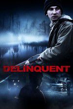 Watch Delinquent Movie2k