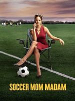 Watch Soccer Mom Madam Movie2k