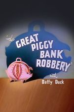 Watch The Great Piggy Bank Robbery (Short 1946) Movie2k