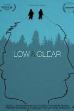 Watch Low & Clear Movie2k