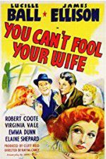 Watch You Can\'t Fool Your Wife Movie2k