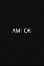 Watch Am I Okay Movie2k