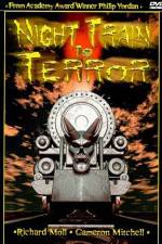 Watch Night Train to Terror Movie2k