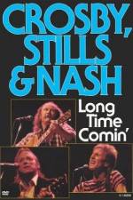 Watch Crosby Stills & Nash Long Time Comin' Movie2k