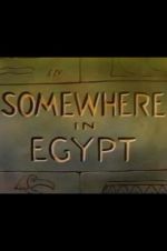 Watch Somewhere in Egypt Movie2k