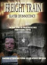 Watch Freight Train: Slayer of Innocence Movie2k