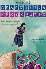 Watch Generation Baby Buster Movie2k