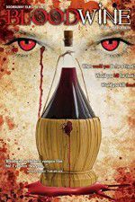 Watch Bloodwine Movie2k