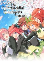Watch The Quintessential Quintuplets Movie Movie2k