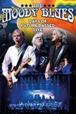 Watch The Moody Blues: Days of Future Passed Live Movie2k