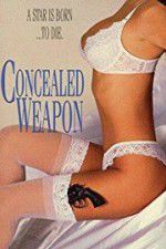 Watch Concealed Weapon Movie2k