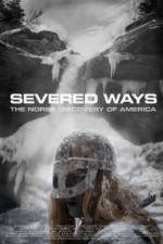 Watch Severed Ways: The Norse Discovery of America Movie2k