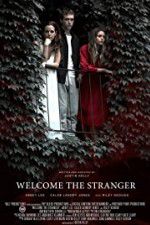 Watch Welcome the Stranger Movie2k
