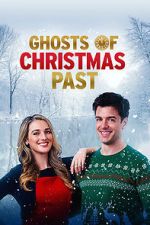 Watch Ghosts of Christmas Past Movie2k