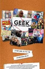 Watch Geek, and You Shall Find Movie2k