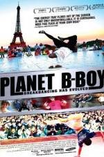 Watch Planet B-Boy Movie2k