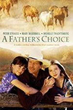 Watch A Father\'s Choice Movie2k