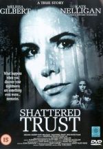 Watch Shattered Trust: The Shari Karney Story Movie2k