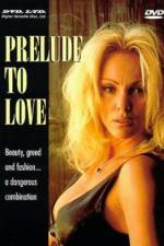 Watch Prelude to Love Movie2k