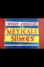 Watch Mexicali Shmoes Movie2k