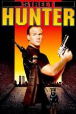 Watch Street Hunter Movie2k