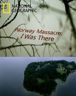 Watch Norway Massacre: I Was There Movie2k