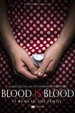 Watch Blood Is Blood Movie2k