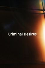 Watch Criminal Desires Movie2k