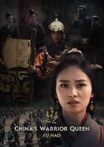 Watch China\'s Warrior Queen - Fu Hao (TV Special 2022) Movie2k
