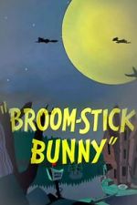 Watch Broom-Stick Bunny (Short 1956) Movie2k
