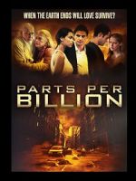 Watch Parts Per Billion Movie2k