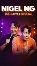 Watch Nigel Ng: The HAIYAA Special (TV Special 2023) Movie2k