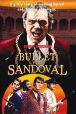 Watch A Bullet for Sandoval Movie2k