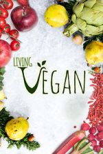Watch Living Vegan Movie2k