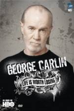 Watch George Carlin Life Is Worth Losing Movie2k